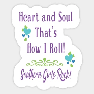 Southern Girls Rock -  Heart and Soul Sticker